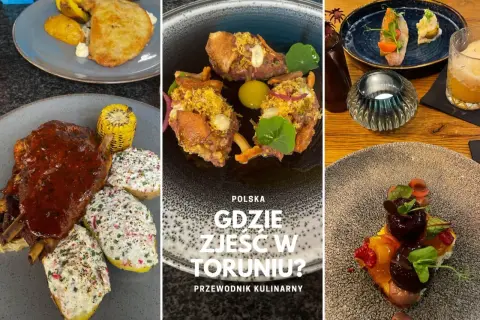 Toruń gdzie zjeść? Zobacz apetyczne dania: żeberka, tatar, steki i desery. Przewodnik kulinarny po najlepszych restauracjach.