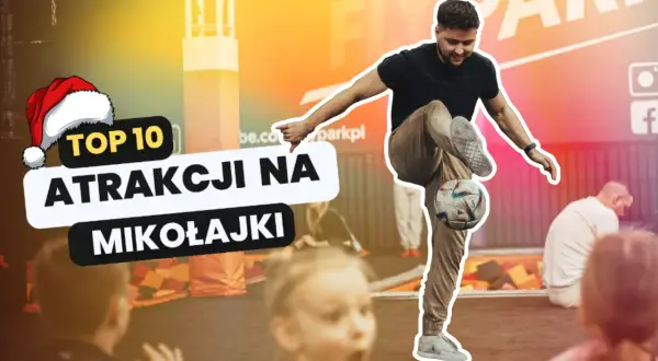 Mikołajki atrakcje dla dzieci: mężczyzna żongluje piłką, w tle dzieci i trampoliny.