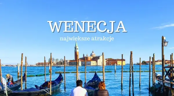 Idealny pomysł na weekend w Wenecji: gondole, błękitne niebo i widok na zabytki.