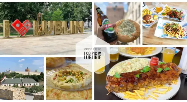 Lublin zaprasza! Zobaczcie, co warto zjeść i wypić w tym mieście. Od burgerów po żeberka, każdy znajdzie coś dla siebie.