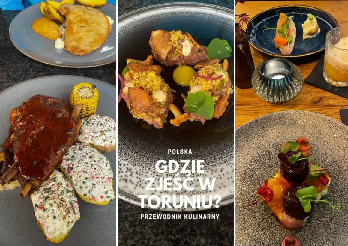 Toruń gdzie zjeść? Zobacz apetyczne dania: żeberka, tatar, steki i desery. Przewodnik kulinarny po najlepszych restauracjach.