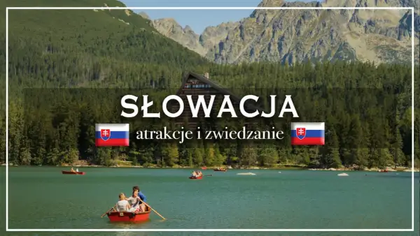 Słowacja na weekend: malownicze jezioro, góry i rejs łódką. Idealne miejsce na relaks i zwiedzanie.